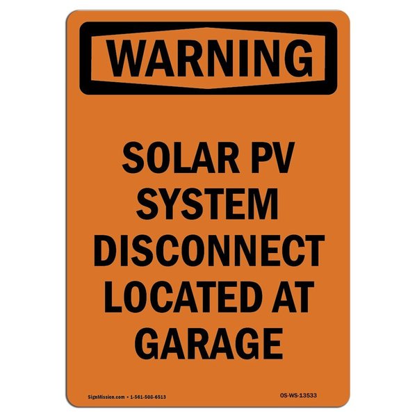 Signmission Safety Sign, OSHA WARNING, 7" Height, Solar PV System Disconnect Located, Portrait OS-WS-D-57-V-13533